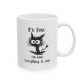 It’s Fine Everything Is Fine Mug | Funny Cat Coffee Mug | Sarcastic Humor Gift 11oz/15oz