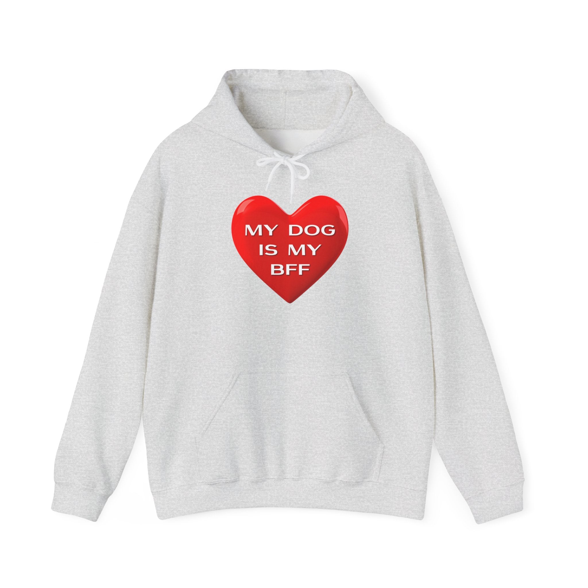My Dog Is My BFF Hoodie Sweatshirt | Dog Lover Graphic Tee, Casual Pet Apparel - 14 Colors.