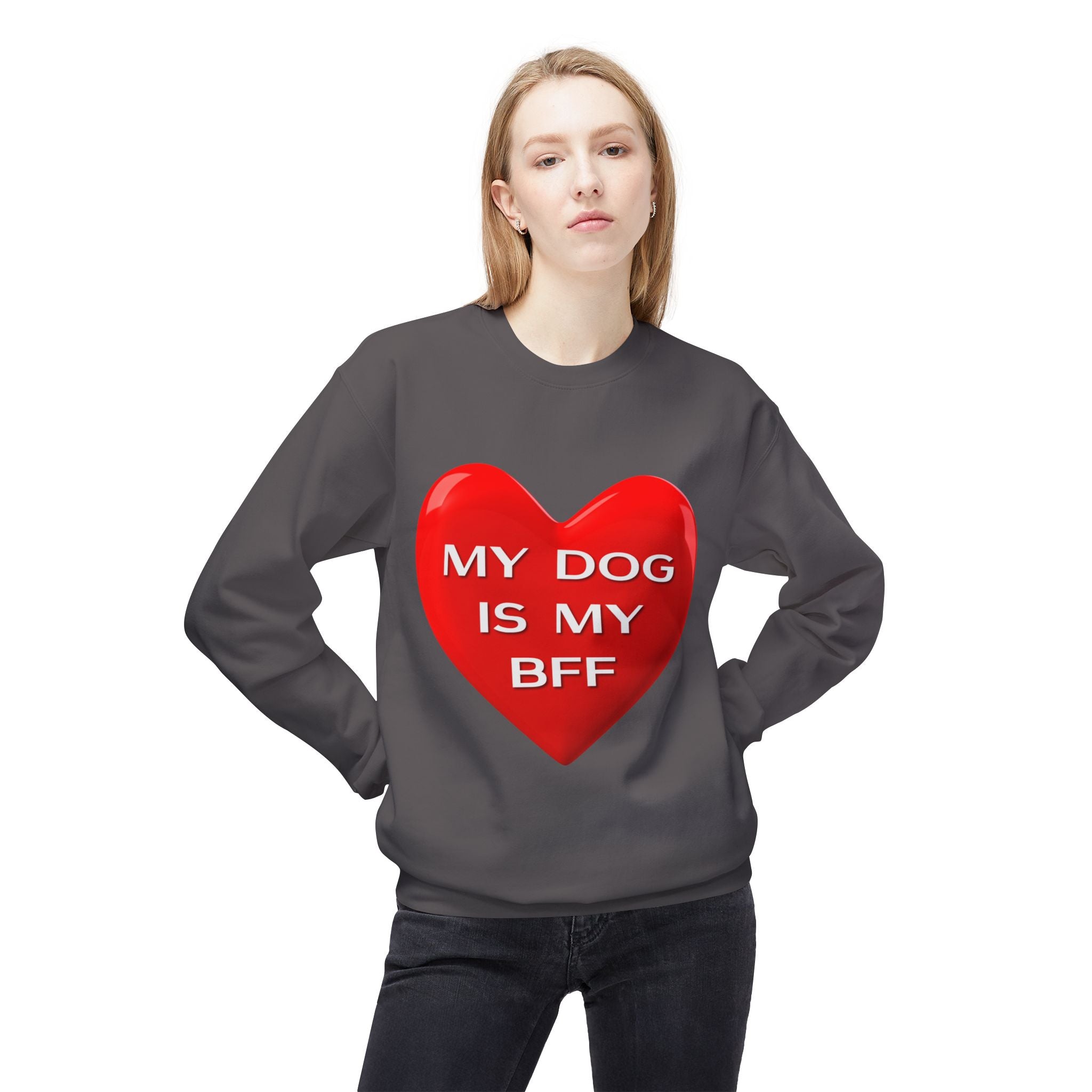 My Dog Is My BFF Crewneck Sweatshirt | Dog Lover Graphic Tee, Casual Pet Apparel - 15 Colors!