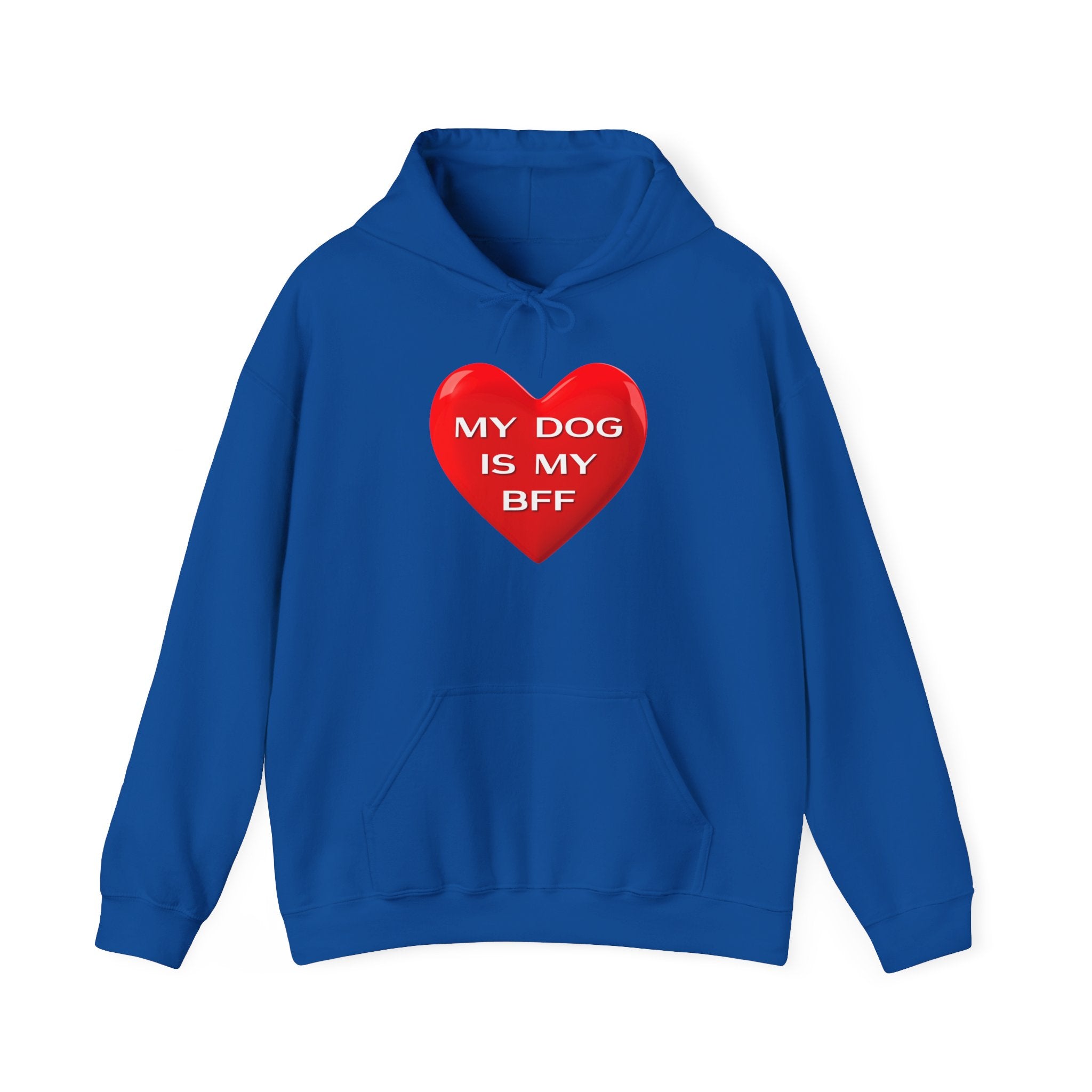 My Dog Is My BFF Hoodie Sweatshirt | Dog Lover Graphic Tee, Casual Pet Apparel - 14 Colors.
