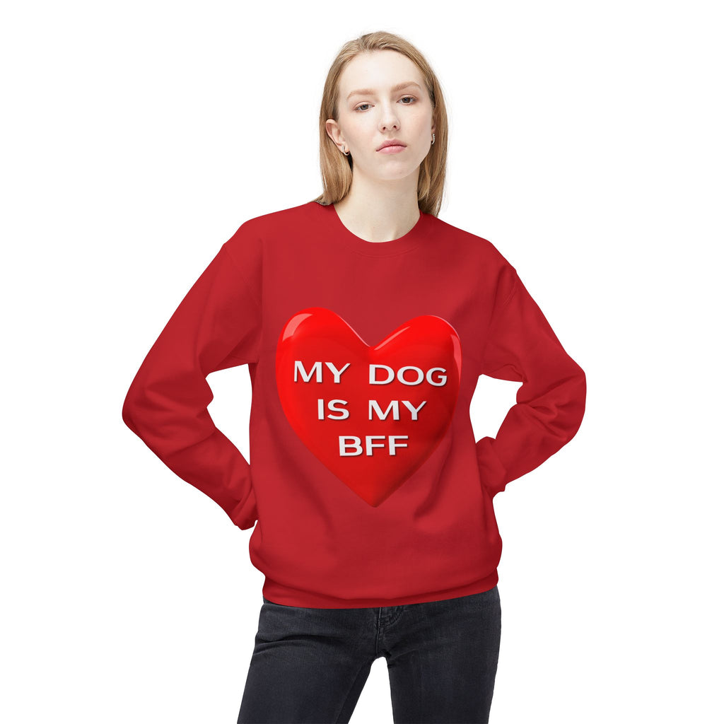My Dog Is My BFF Crewneck Sweatshirt | Dog Lover Graphic Tee, Casual Pet Apparel - 15 Colors!