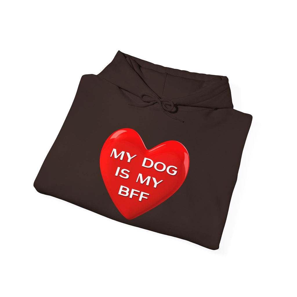 My Dog Is My BFF Hoodie Sweatshirt | Dog Lover Graphic Tee, Casual Pet Apparel - 14 Colors.