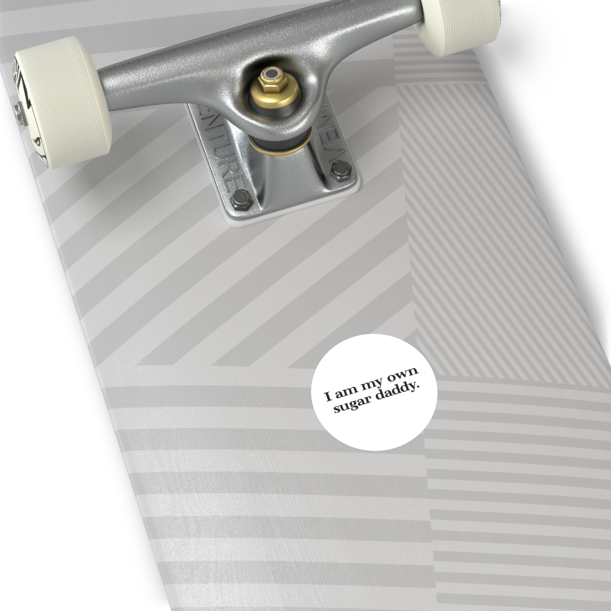 I Am My Own Sugar Daddy Round Sticker — Vinyl Empowerment Decal (Waterproof)