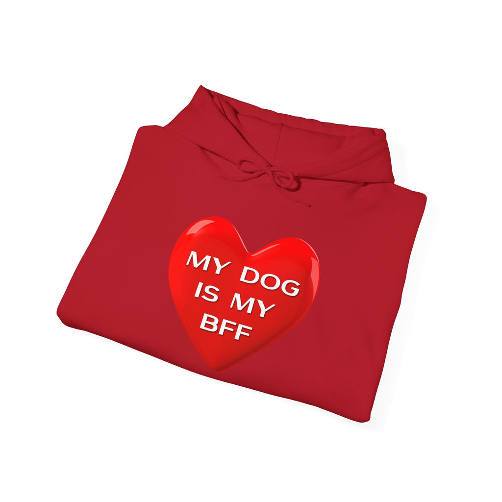 My Dog Is My BFF Hoodie Sweatshirt | Dog Lover Graphic Tee, Casual Pet Apparel - 14 Colors.