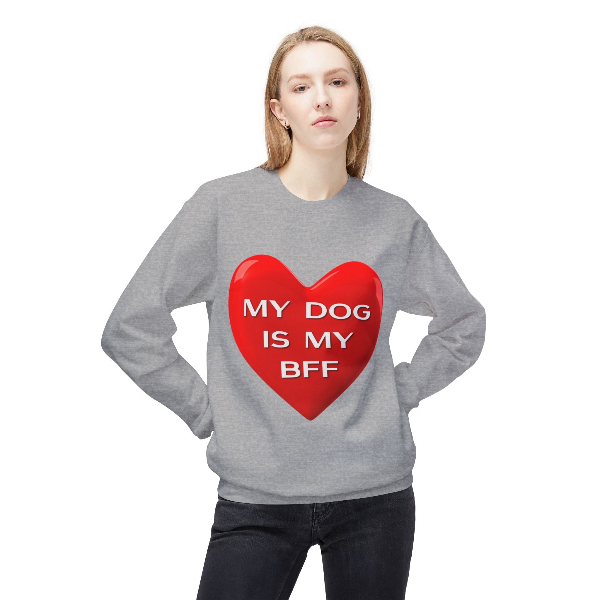 My Dog Is My BFF Crewneck Sweatshirt | Dog Lover Graphic Tee, Casual Pet Apparel - 15 Colors!