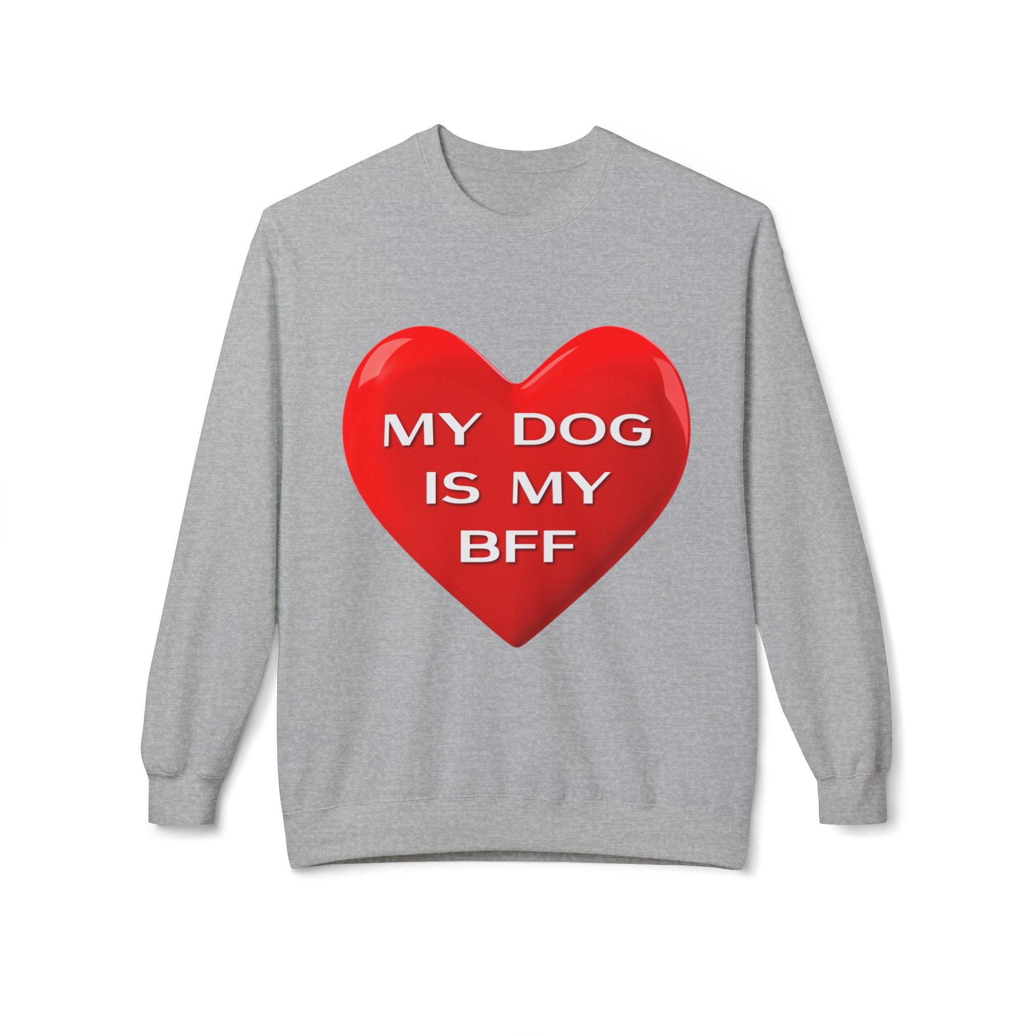 My Dog Is My BFF Crewneck Sweatshirt | Dog Lover Graphic Tee, Casual Pet Apparel - 15 Colors!