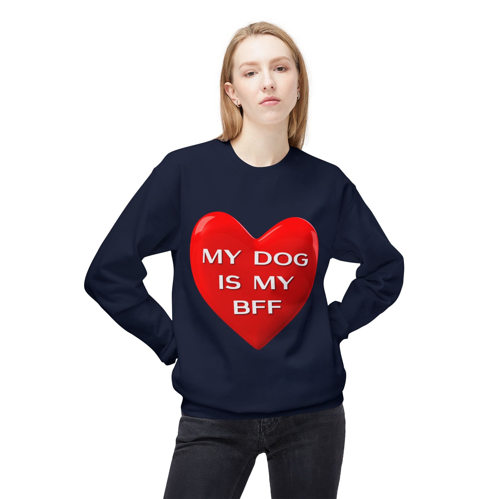 My Dog Is My BFF Crewneck Sweatshirt | Dog Lover Graphic Tee, Casual Pet Apparel - 15 Colors!