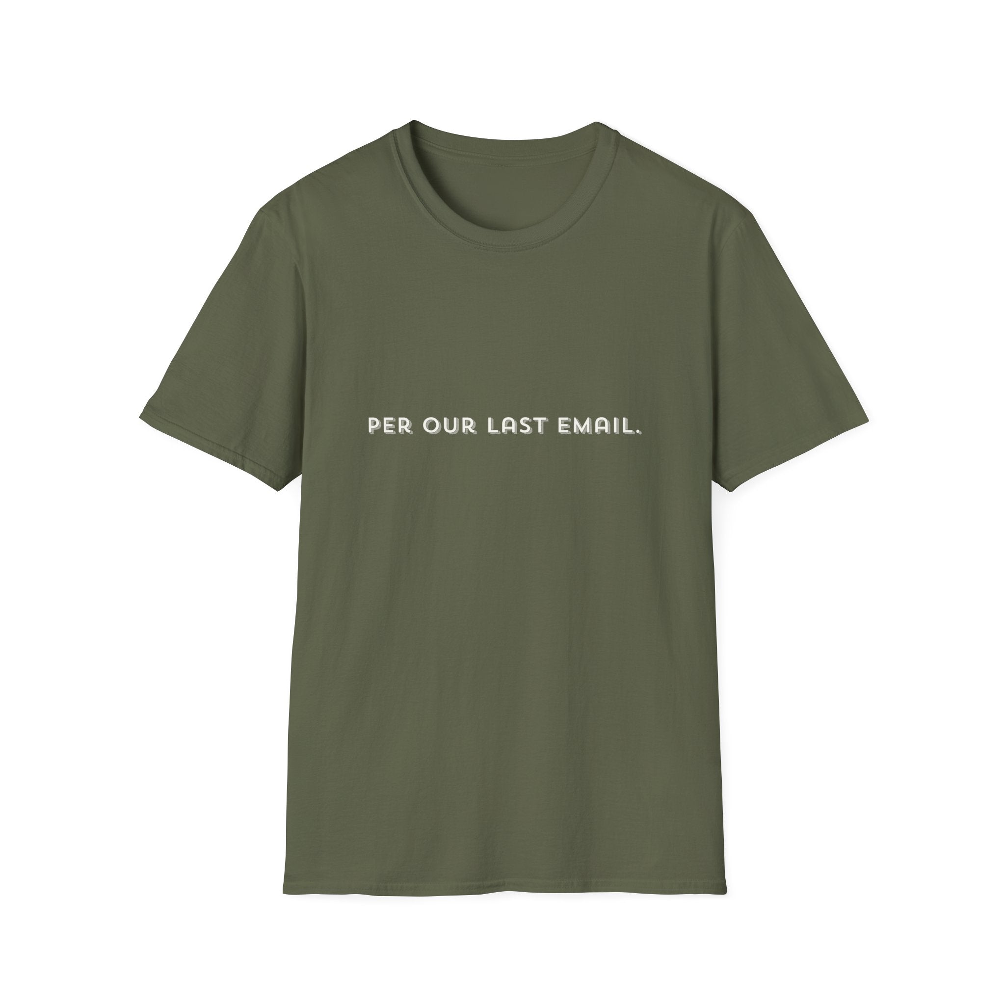 Per Our Last Email T-Shirt — Funny Passive-Aggressive Office Tee