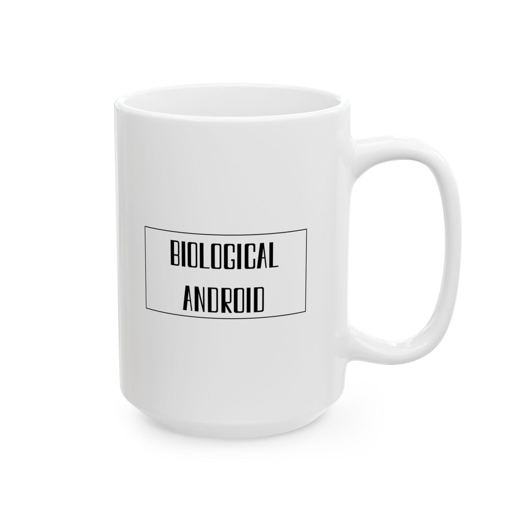 Biological Android Mug | Funny Tech Humor Coffee Cup | Sci-Fi Geek Gift | Programmer & AI Joke Mug