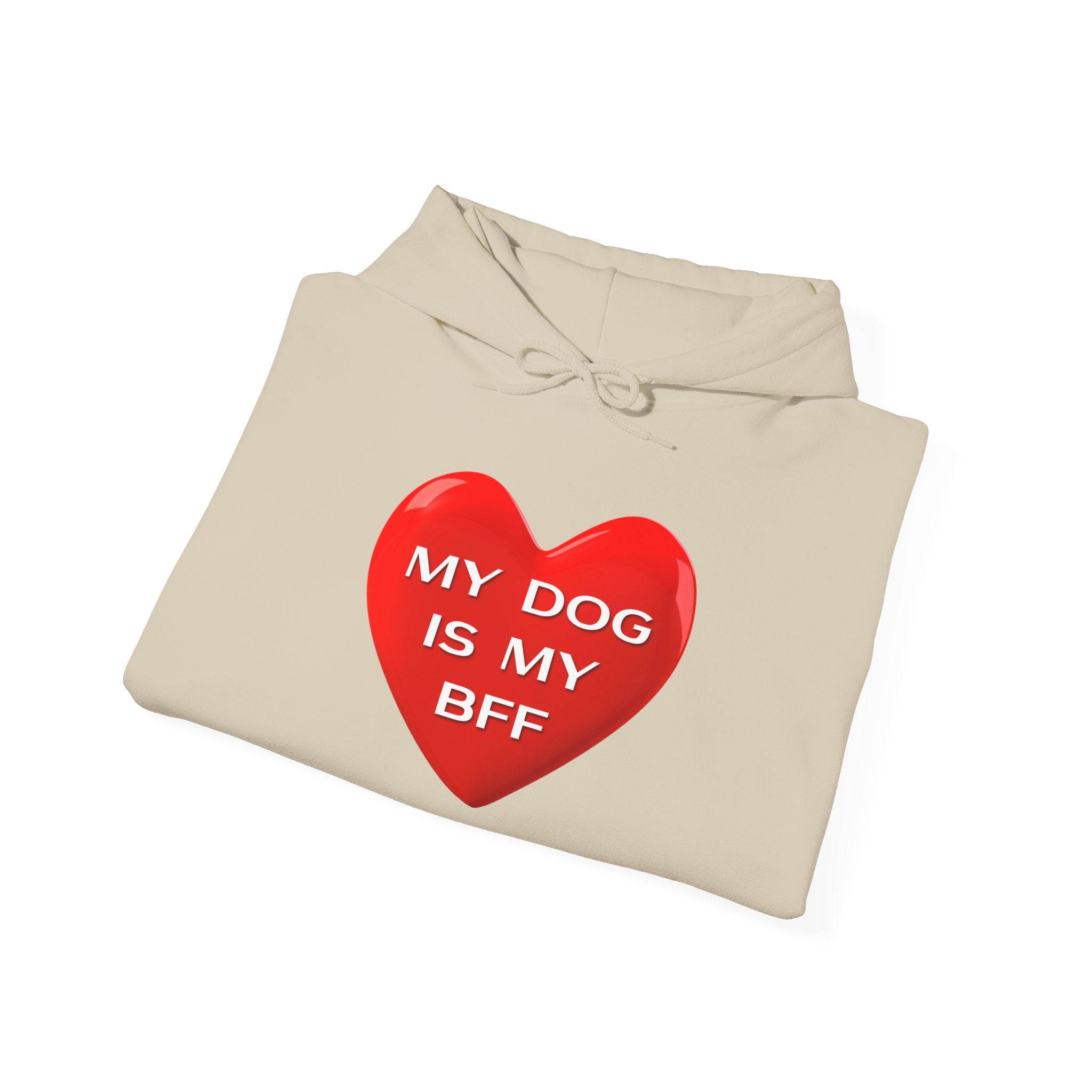 My Dog Is My BFF Hoodie Sweatshirt | Dog Lover Graphic Tee, Casual Pet Apparel - 14 Colors.