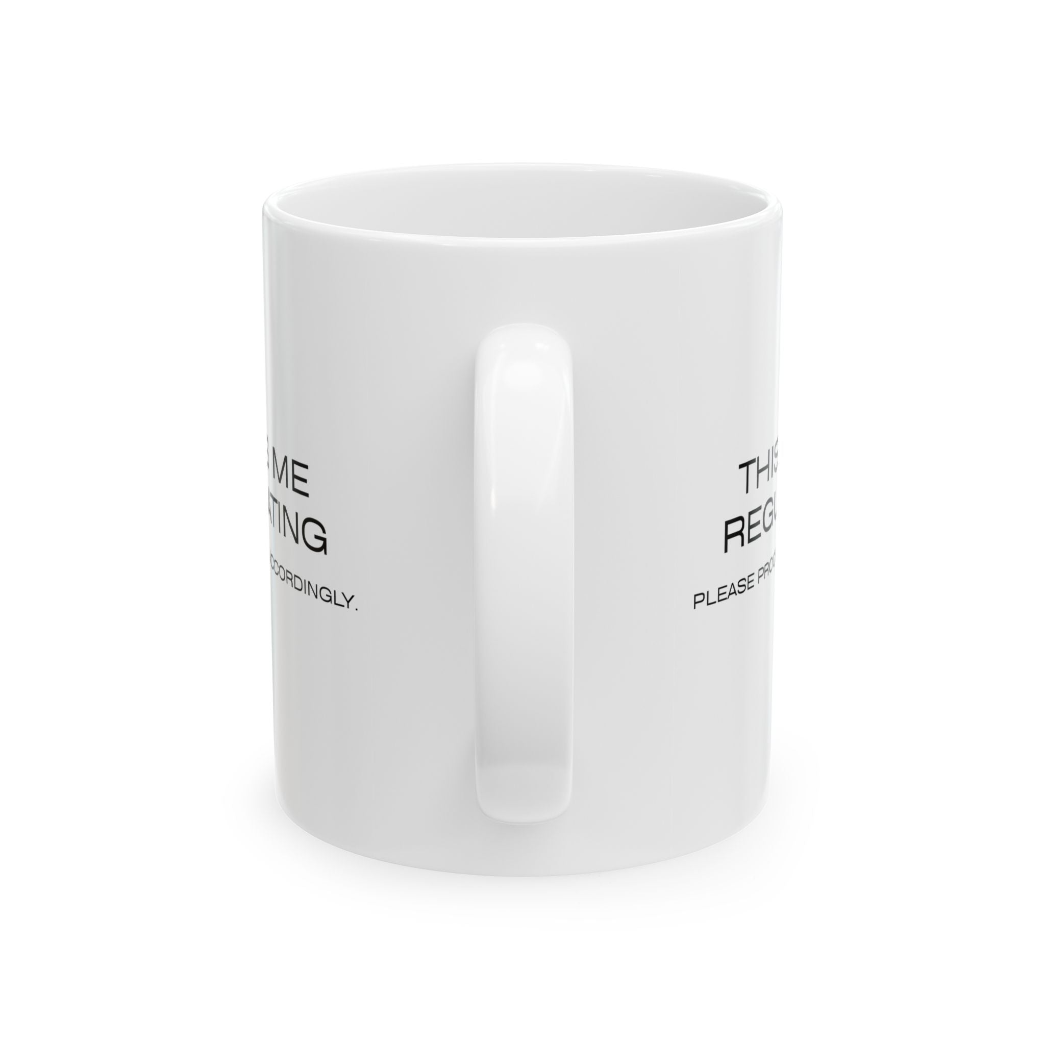 This Is Me Regulating Coffee Mug — Funny Minimalist Sarcastic Coffee Cup (11oz/15oz)