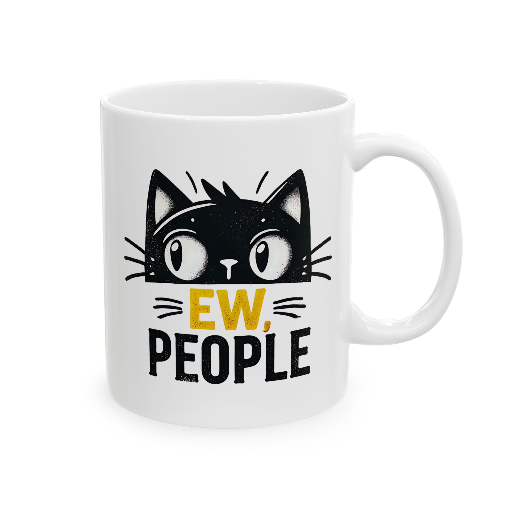 Cat Lover Ceramic Mug, Funny Cat Mug, Sarcastic Coffee Cup, Introvert Gift, Ew People Mug, Cat Lady Gift