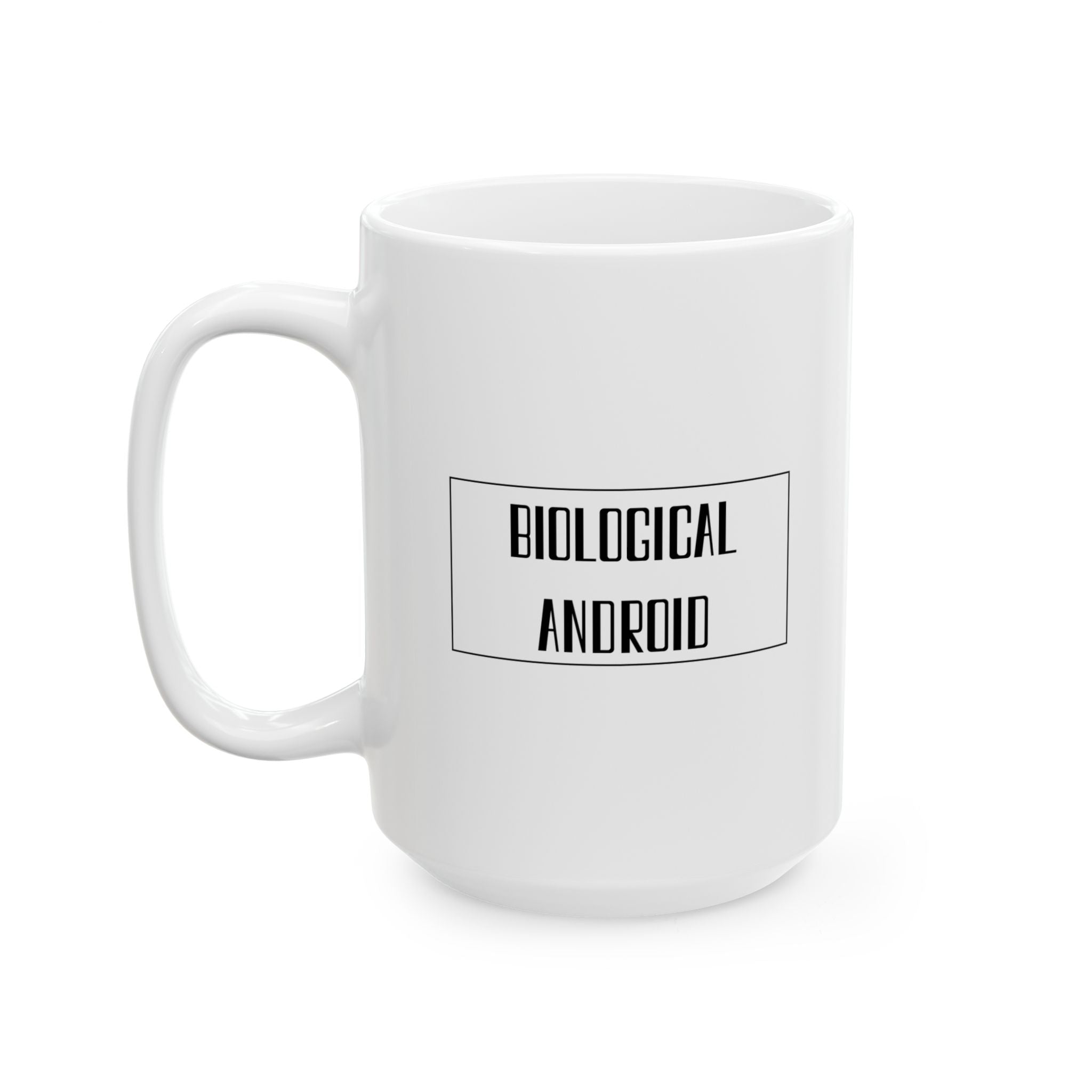 Biological Android Mug | Funny Tech Humor Coffee Cup | Sci-Fi Geek Gift | Programmer & AI Joke Mug