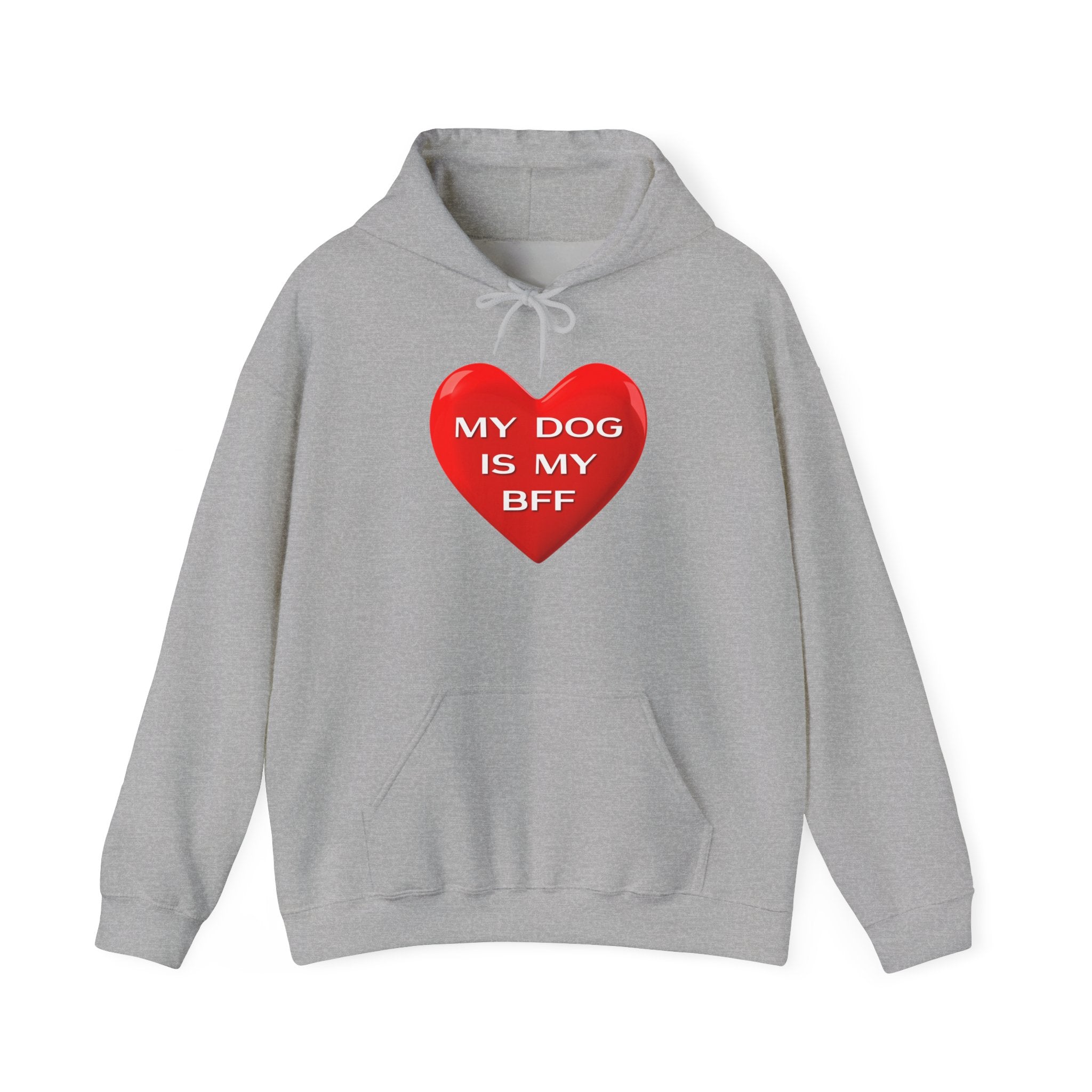My Dog Is My BFF Hoodie Sweatshirt | Dog Lover Graphic Tee, Casual Pet Apparel - 14 Colors.