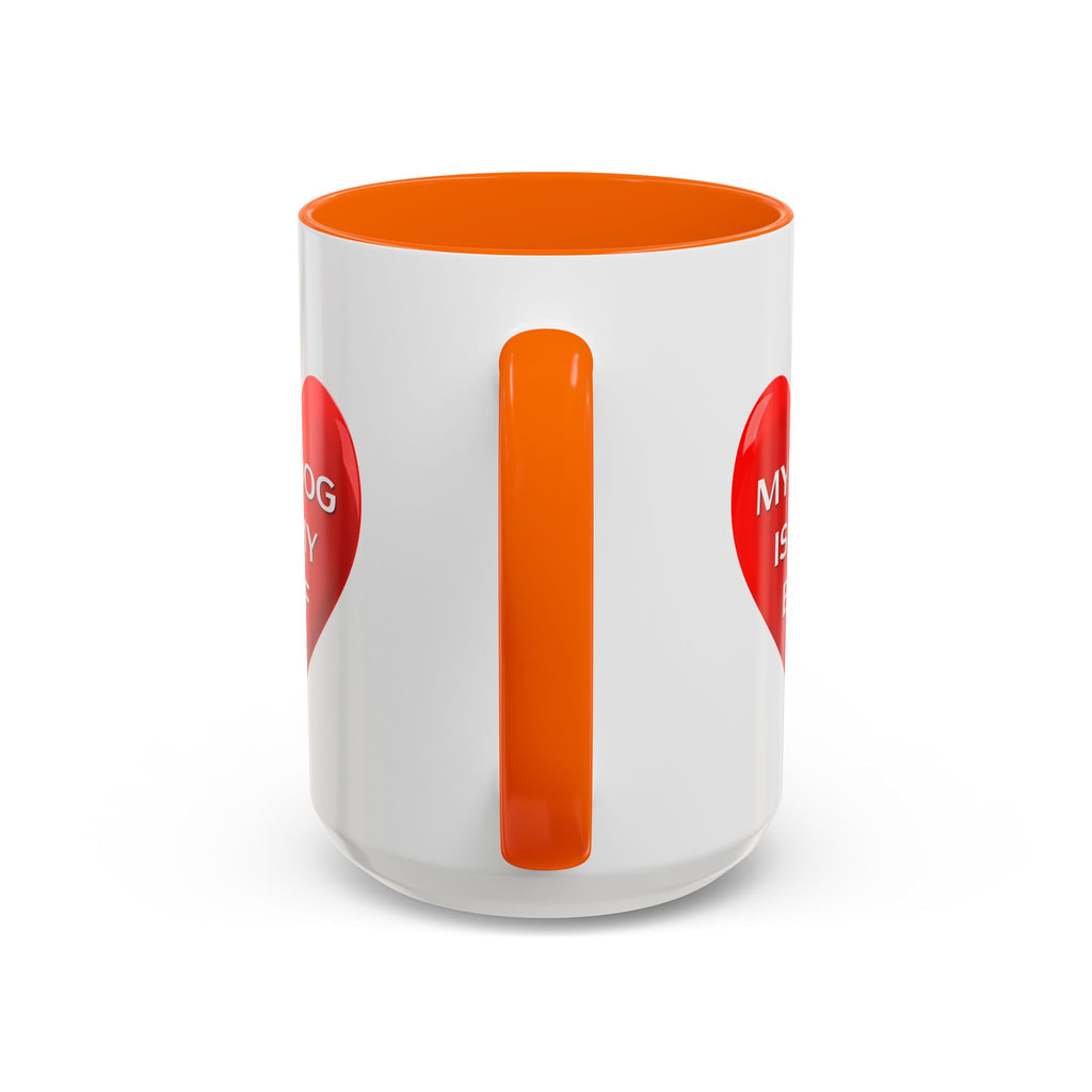 My Dog Is My BFF Mug | Dog Lover Coffee Mug - 11oz/15oz