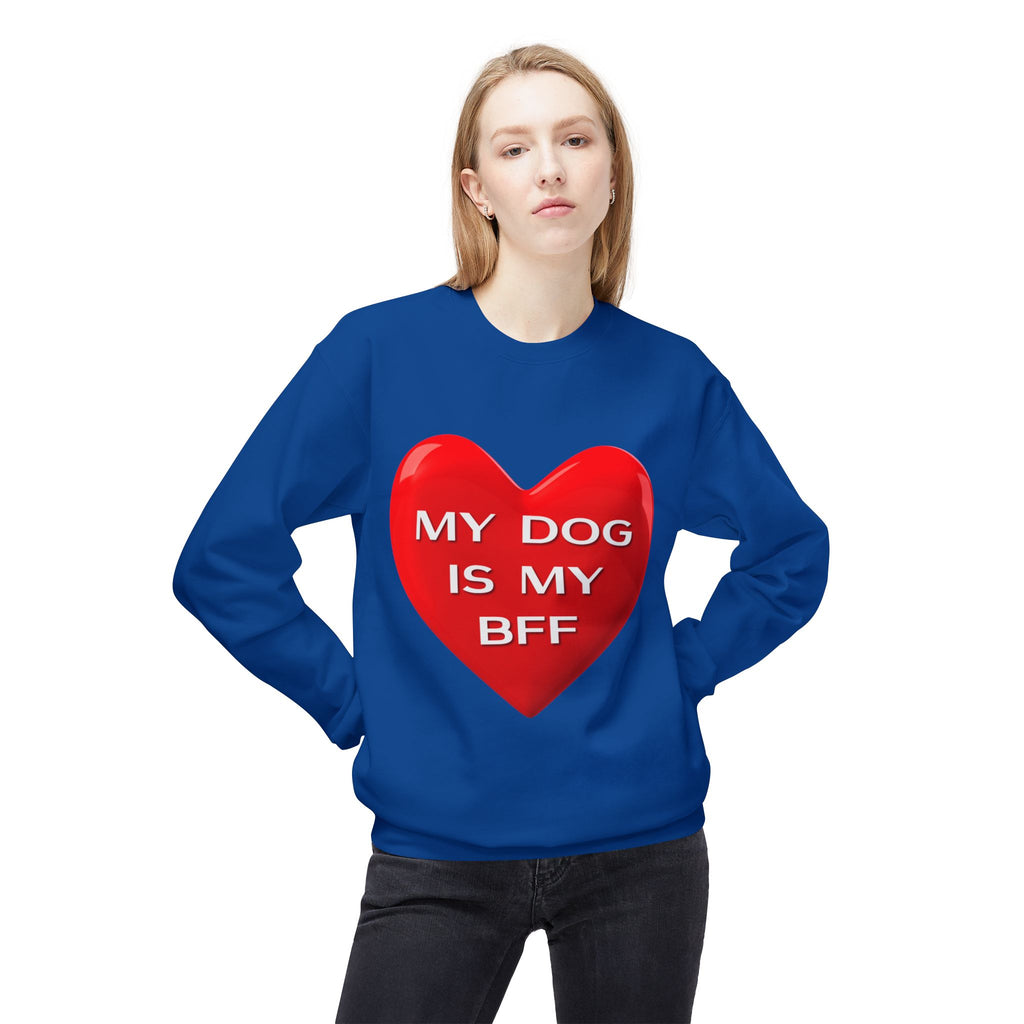 My Dog Is My BFF Crewneck Sweatshirt | Dog Lover Graphic Tee, Casual Pet Apparel - 15 Colors!