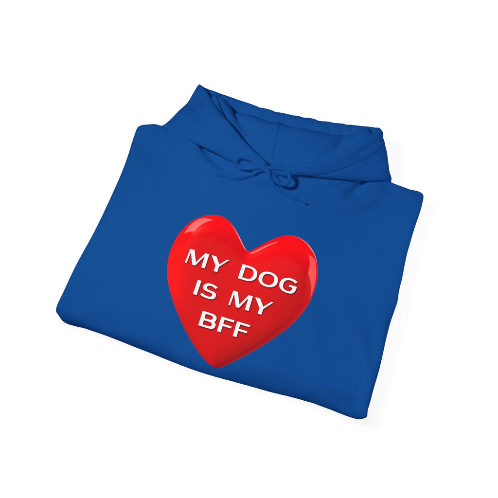 My Dog Is My BFF Hoodie Sweatshirt | Dog Lover Graphic Tee, Casual Pet Apparel - 14 Colors.