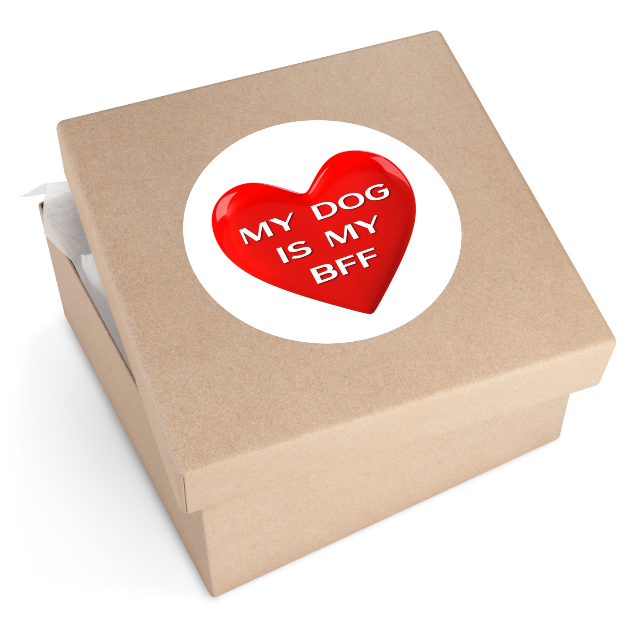 My Dog Is My BFF Round Sticker — Cute Vinyl Dog Lover Decal (Waterproof)